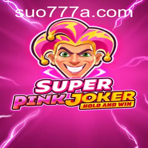 Descubra o Mundo de SuperPinkJoker: Aventuras e Estratégias